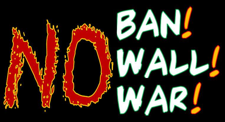 no-ban-no-wall-no-war.jpg 